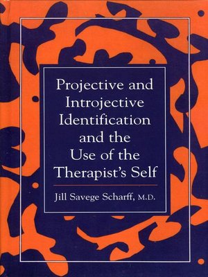 cover image of Projective and Introjective Identification and the Use of the Therapist's Self